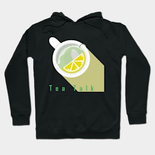 Tea Talk Hoodie